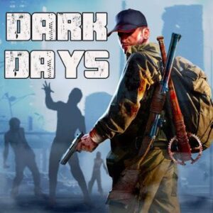 Dark Days Zombie Survival
